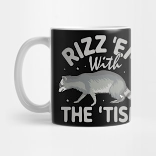 Rizz Em With The Tism Raccoon Mug